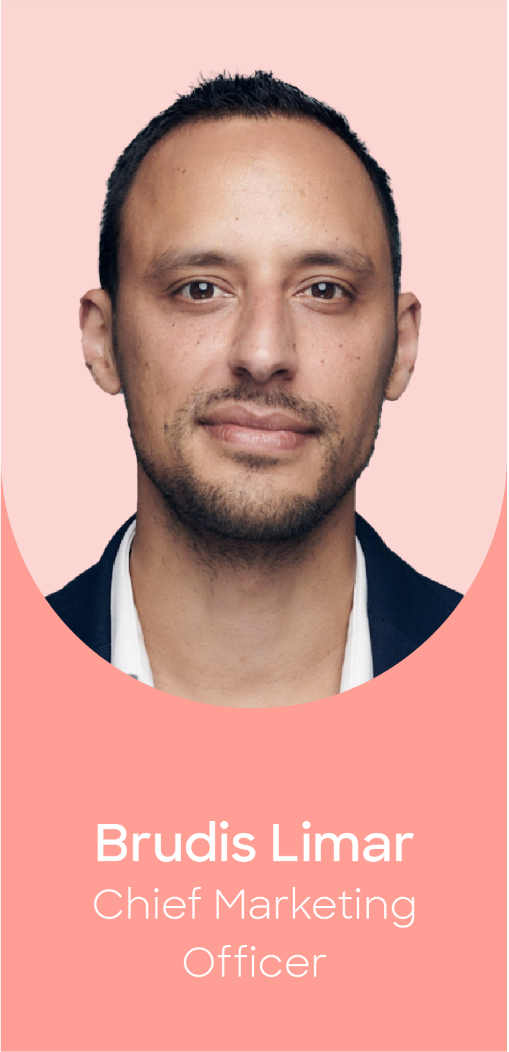 Brudis Limar - Chief Marketing Officer